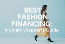2026’s Best Fashion Financing: A Savvy Shopper’s Guide 2026's Best Fashion Financing: A Smart Shopper's Guide