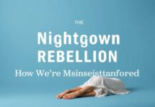 The Nightdress Revolution: How We’re Getting Comfort All Wrong The Nightgown Rebellion: How We're Misunderstanding Comfort