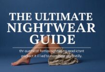 The Ultimate Nightwear Guide: Expert Picks for Every Style The Ultimate Nightwear Guide: Expert Picks for Every Style